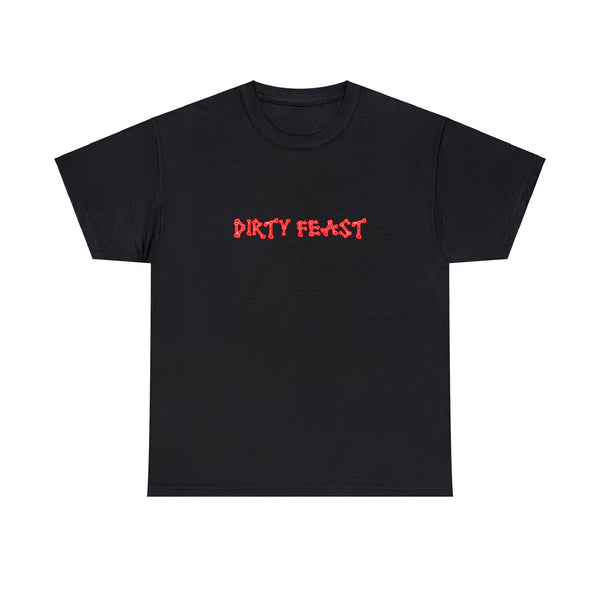 Dirty Feast Tee