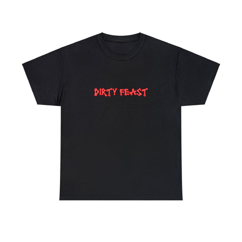 Dirty Feast Tee